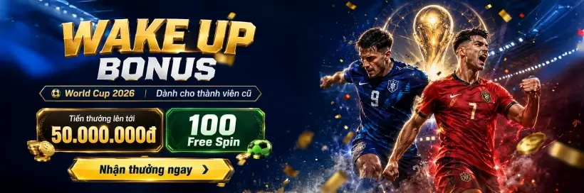 XO88 Wake Up Bonus - Tiếp Lửa Mùa World Cup 2026
