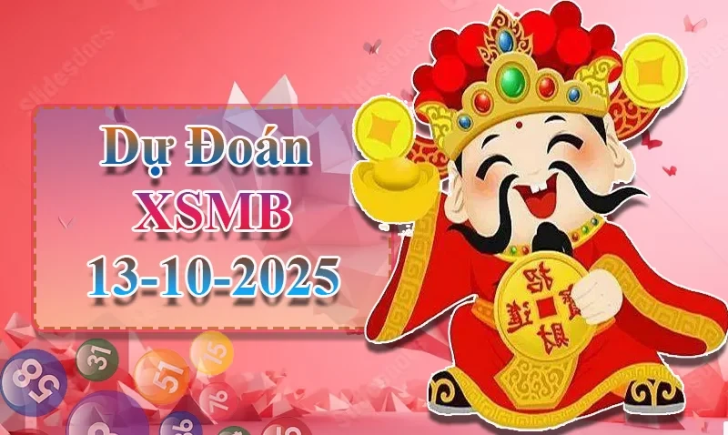 XO88 Dự đoán XSMB ngày 13/10 - Dự đoán XSMB hôm nay