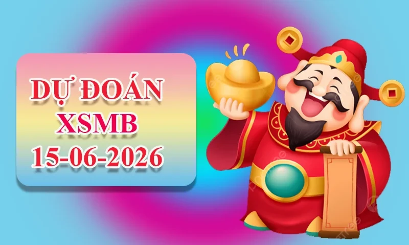 XO88 Dự đoán XSMB ngày 15/06 - Dự đoán XSMB hôm nay