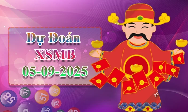 XO88 Dự đoán XSMB ngày 05/09 - Dự đoán XSMB hôm nay