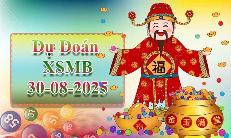 XO88 Dự đoán XSMB ngày 30/08 - Dự đoán XSMB hôm nay