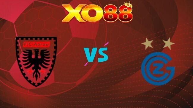XO88 Nhận định soi kèo Aarau vs Grasshoppers, 0h00 ngày 19/05/2026