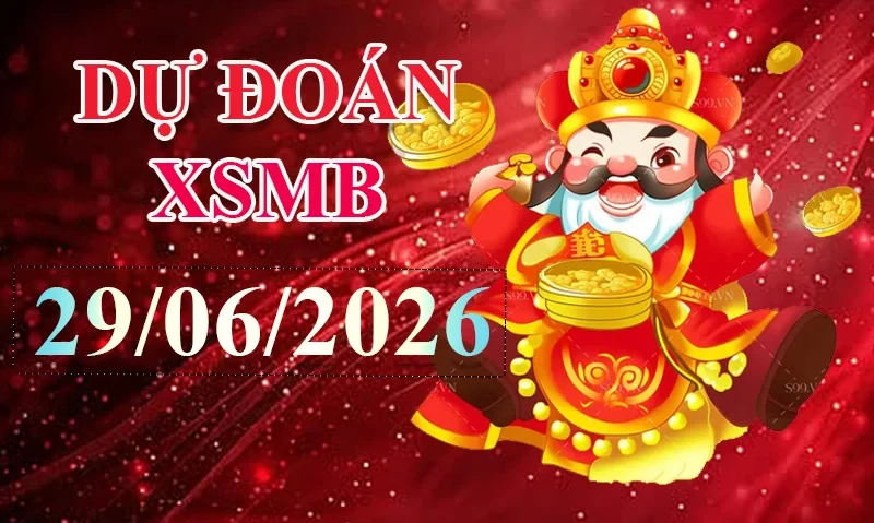XO88 Dự đoán XSMB ngày 29/06 - Dự đoán XSMB hôm nay